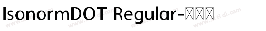 IsonormDOT Regular字体转换
